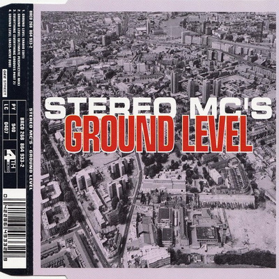 Stereo Mc's - Ground Level (1993) (CDS) [FLAC]