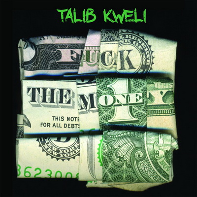 Talib Kweli - F*ck the Money (2015) [FLAC]