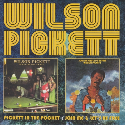 Wilson Pickett - Pickett In The Pocket & Join Me & Let's Be Free (2015) [FLAC]