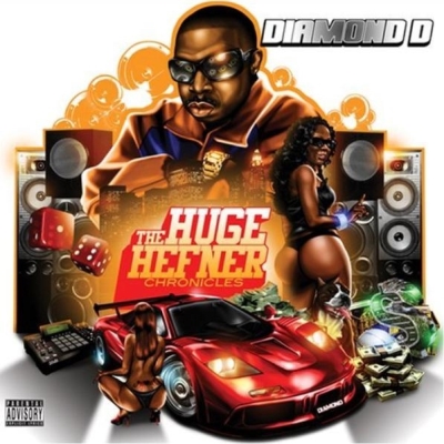 Diamond D 2008 The Huge Hefner Chronicles