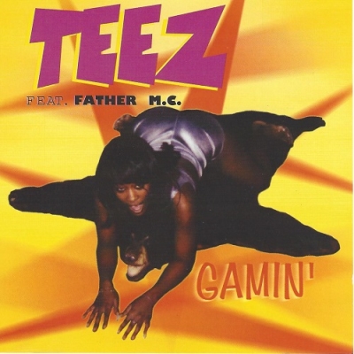 Teez, Father MC - Gamin' (1999) [FLAC]