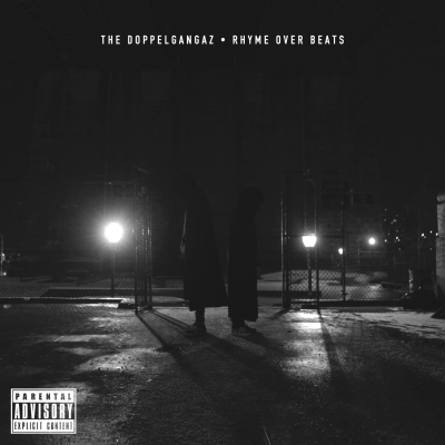 The Doppelgangaz - Rhyme Over Beats (2015) [FLAC]