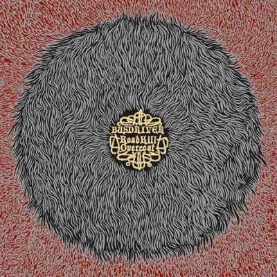 Busdriver 2007 RoadKillOvercoat