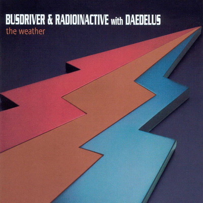 Busdriver & Radioinactive with Daedelus - Tthe Weather (2003) [FLAC]