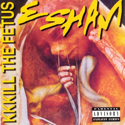 Esham 1993 KKKill the Fetus 2015 Remastered