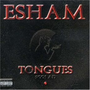 Esham - Tongues (2001) [FLAC]