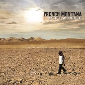 French Montana - Excuse My French (Limited Deluxe Edition) (2013) [FLAC]