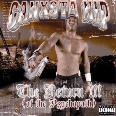 Ganxsta Nip 2003 The Return of the Psychopath