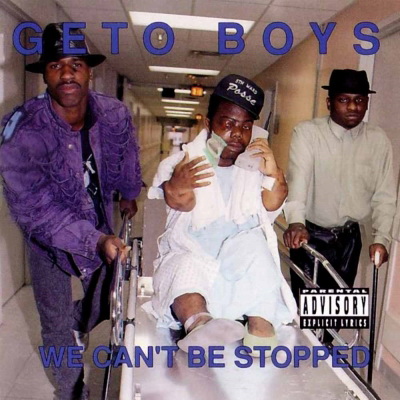 Geto Boys - We Can't Be Stopped (1991) [FLAC]