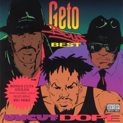 Geto Boys - Uncut Dope - Geto Boy's Best (1992) [FLAC]