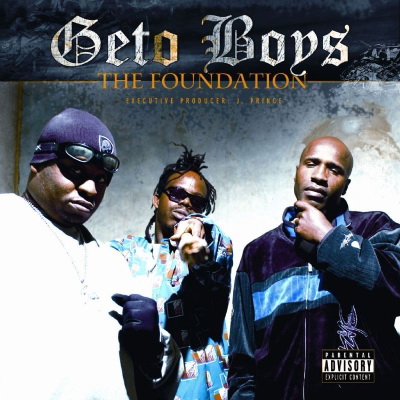 Geto Boys 2005 The Foundation