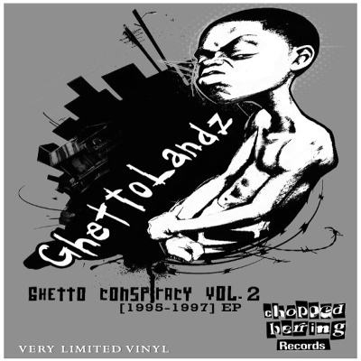 Ghettolandz ‎- Ghetto Conspiracy Vol. 2 [1995-1997] EP (2015) [Vinyl] [FLAC] [24-96]