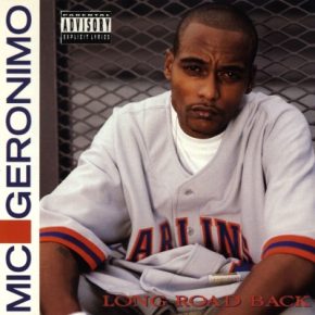 Mic Geronimo 2003 Long Road Back