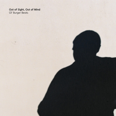 Ol Burger Beats 2018 Out of Sight Out of Mind FLAC 24 44