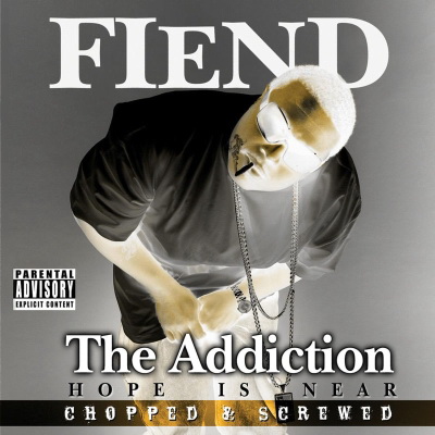 Fiend 2006 The Addiction Chopped Screwed FLAC