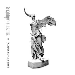 Millyz x Statik Selektah - Saints + Sinners (2018) [FLAC]