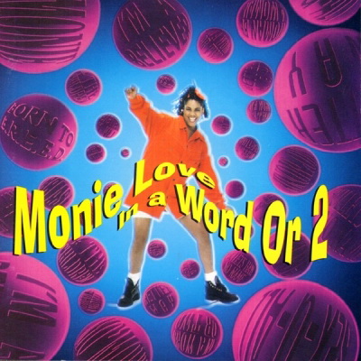 Monie Love 1993 In A Word Or 2 1993