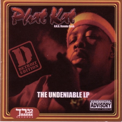 Phat Kat - The Undeniable (2003 Detroit Edition) (2004) [FLAC]