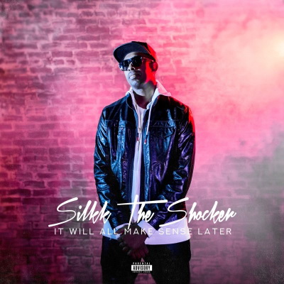 Silkk the Shocker 2018 It Will All Make Sense Later FLAC