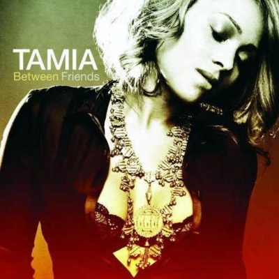 Tamia - Between Friends (2006) [FLAC]