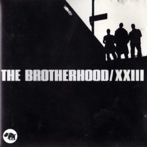 The Brotherhood - XXIII (1993) [FLAC]