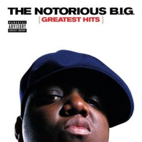 The Notorious B.I.G. - Greatest Hits (2007) (Australian Release) [FLAC]
