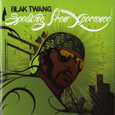 Blak Twang 2008 Speaking From Experience FLAC