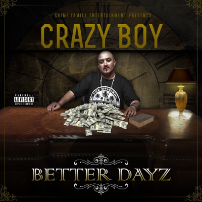 Crazy Boy - Better Dayz (2018) [FLAC]