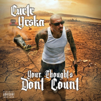 Cuete Yeska 2018 Your Thought Dont Count FLAC