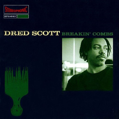 Dred Scott - Breakin' Combs (2005) (Japan Edition) [FLAC]