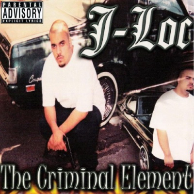 J-Loc - The Criminal Element (1999) [FLAC]