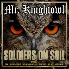 Mr Knightowl 2018 Soldiers on Soil FLAC