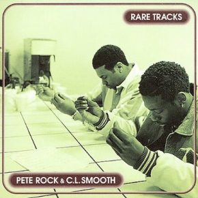 Pete Rock & C.L. Smooth - Rare Tracks (1998) [FLAC]