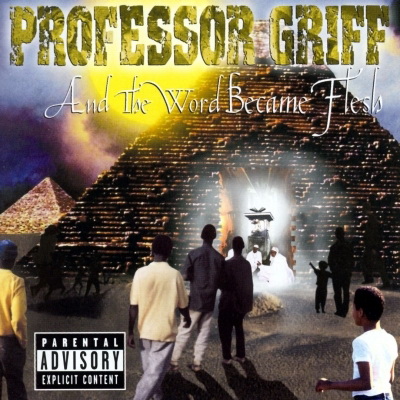 Professor Griff - And The Word Became Flesh (2001) [FLAC]