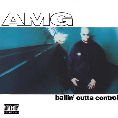 AMG 1995 Ballin Outta Control FLAC