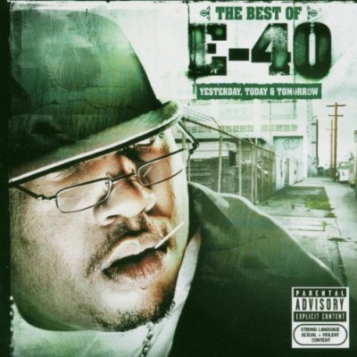 E-40 - The Best Of E-40 (Yesterday, Today & Tomorrow) (2004) [FLAC]