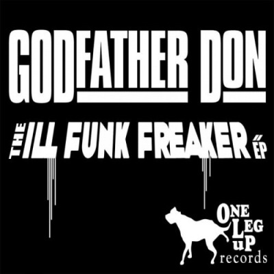 Godfather Don - The Ill Funk Freaker EP (2009) [Vinyl] [FLAC] [24-96]