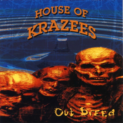 House of Krazees - Out Breed (1995) [FLAC]