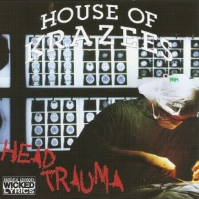House of Krazees - Head Trauma (1996) (2010 Remastered) [FLAC]