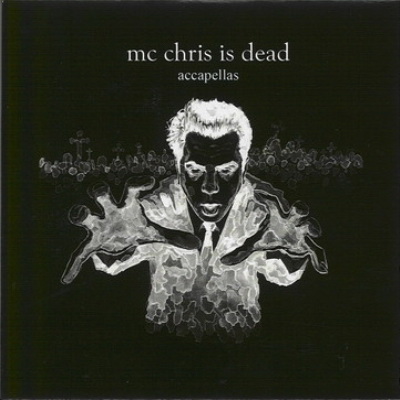 Mc Chris 2008 Mc Chris Is Dead Accapellas FLAC