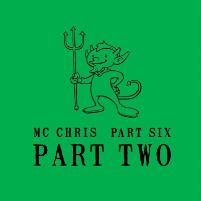 Mc Chris 2009 Part Six Part Two FLAC