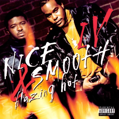 Nice & Smooth - IV Blazing Hot (1997) [FLAC]