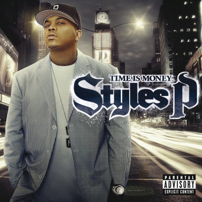 Styles P 2006 Time is Money FLAC