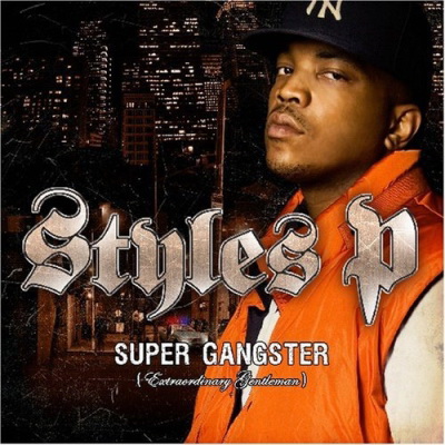 Styles P - Super Gangster (Extraordinary Gentleman) (2007) [FLAC]