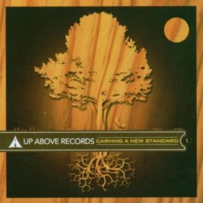 VA - Up Above Records - Carving A New Standard (2007) [FLAC + 320 kbps]