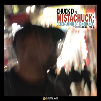Chuck D As Mistachuck - Celebration Of Ignorance (2018) [FLAC]