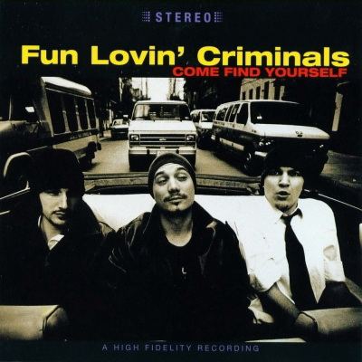 Fun Lovin' Criminals - Come Find Yourself (20th Anniversary Edition, 2016) (3CD) [FLAC]