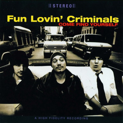 Fun Lovin' Criminals - Come Find Yourself (1996) [FLAC]
