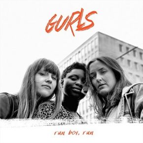 GURLS - Run Boy, Run (2018) [FLAC]