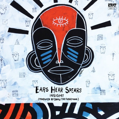 Insight & Damu The Fudgemunk - Ears Hear Spears (2017) [FLAC]